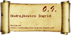 Ondrejkovics Ingrid névjegykártya